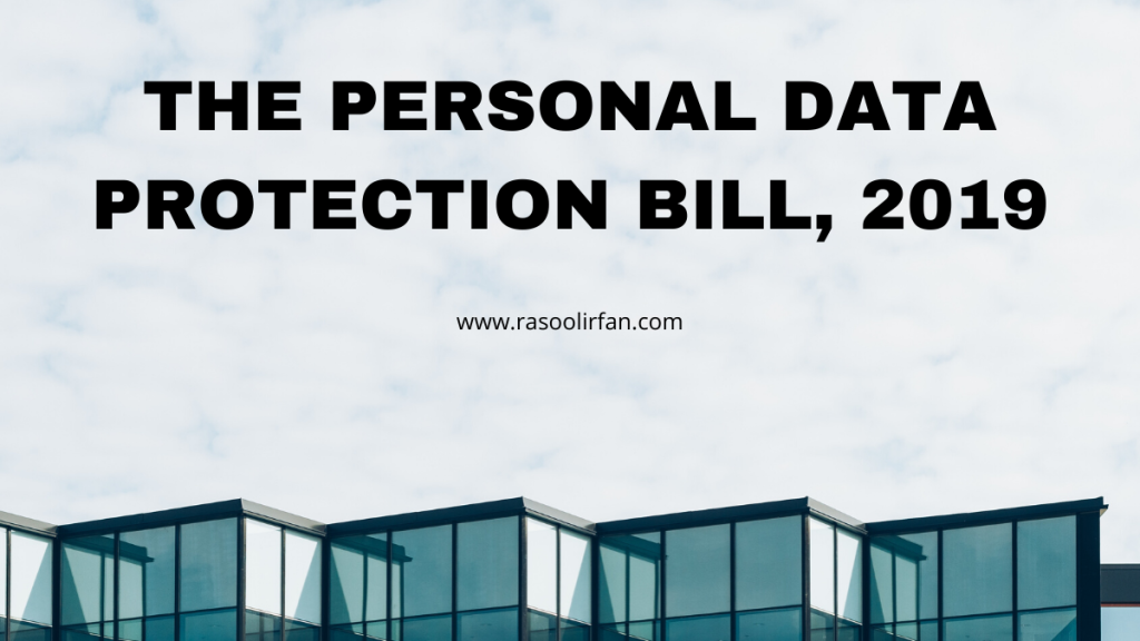 The Personal Data Protection Bill, 2019 – All you need to know