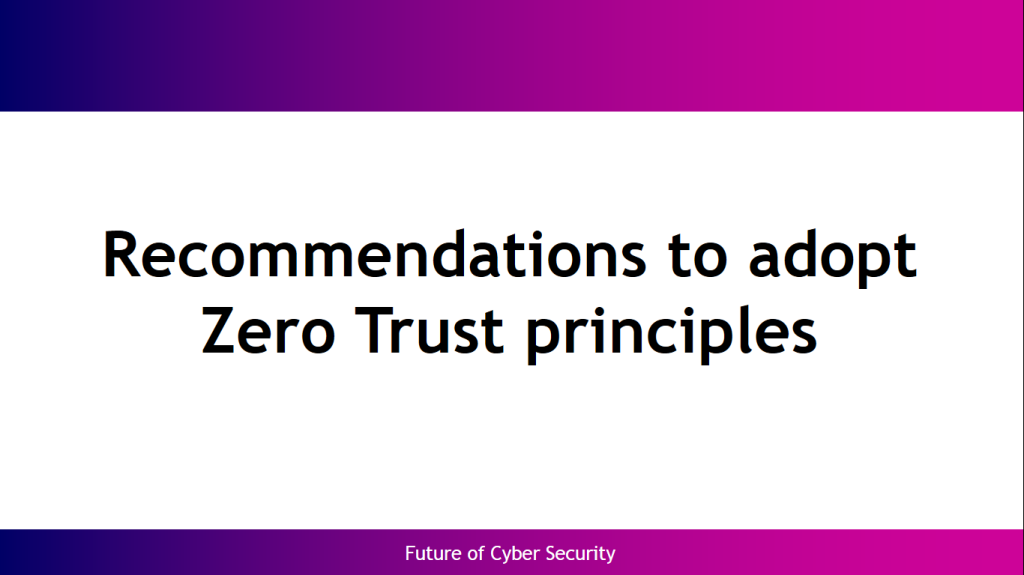 Recommendations to adopt Zero Trust principles